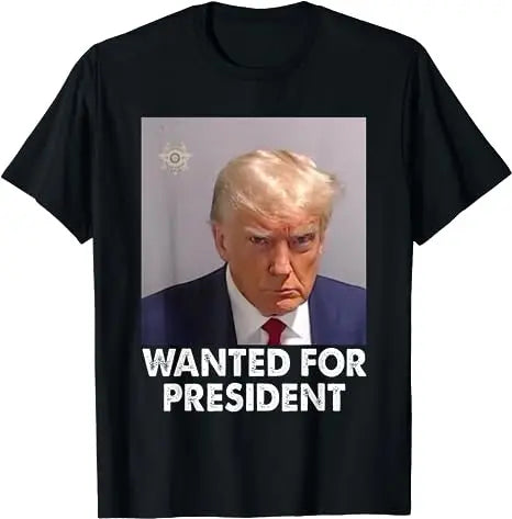 Wanted Donald Trump for President 2024 Election Trump Mug Shot T-Shirt